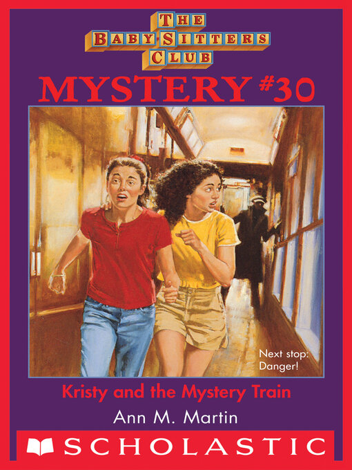 Title details for Kristy and the Mystery Train by Ann M. Martin - Available